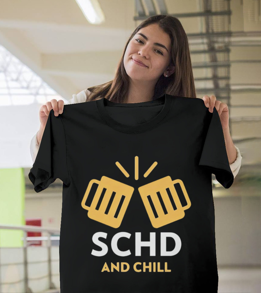 SCHD And Chill Beer S Cheers T-Shirt