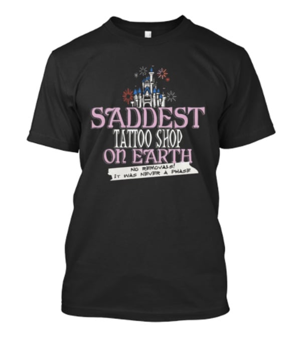 Saddest Tattoo Shop On Earth Castle Fireworks Nostalgia T-Shirt