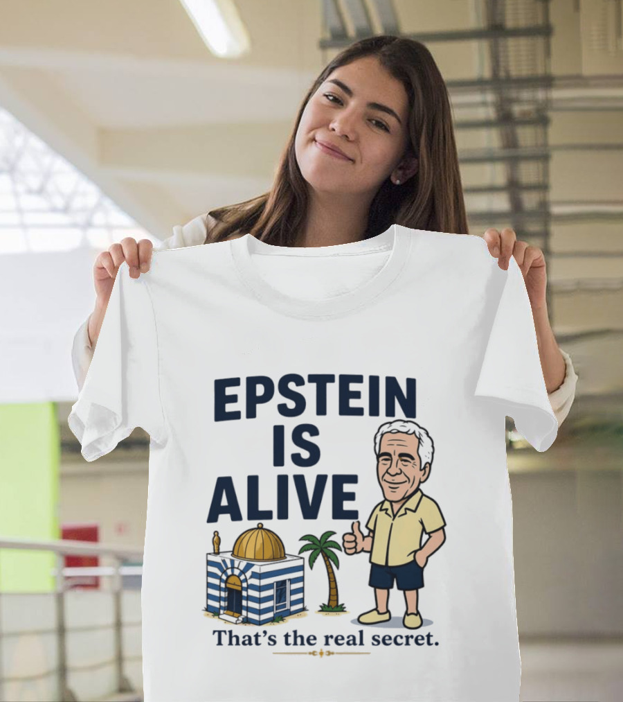 Epstein Is Alive That's The Real Secret Cartoon Character And Island Building T-Shirt