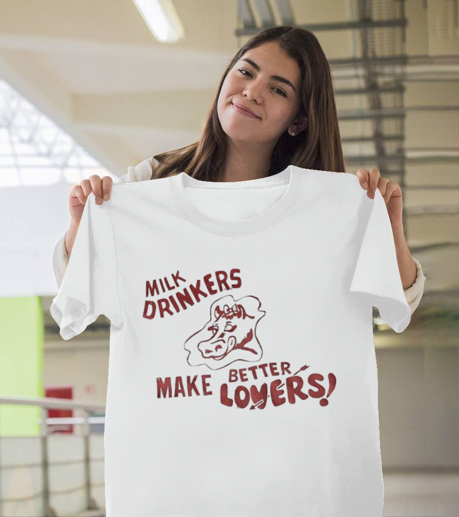 Milk Drinkers Make Better Lovers Cow Drawing T-Shirt