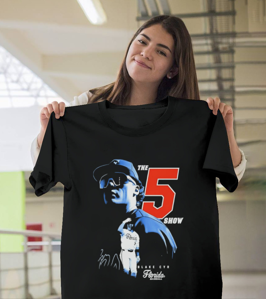 Blake Cyr The 5 Show Florida Baseball T-Shirt