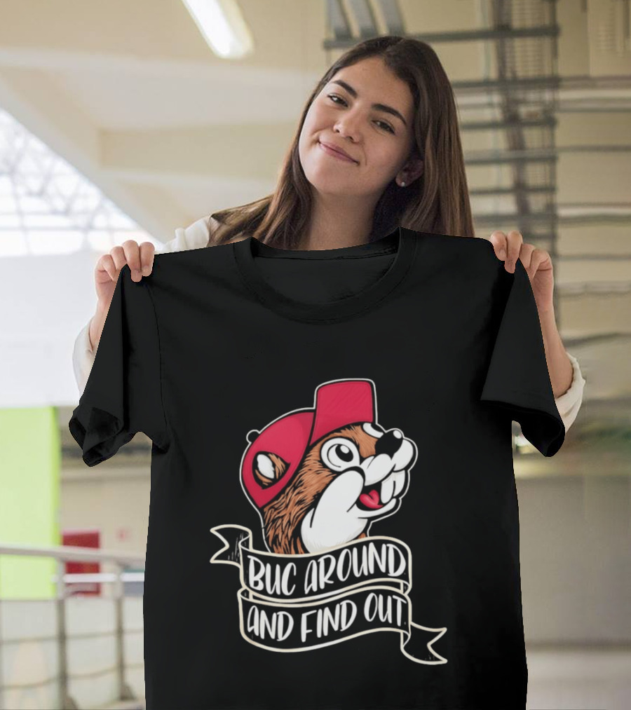 Buc Around And Find Out Red Cap T-Shirt