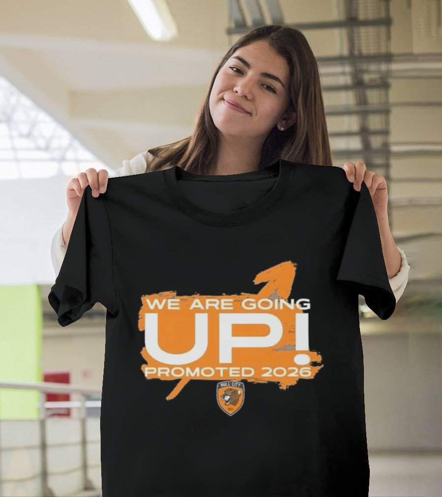 Hull City AFC We Are Going Up Promoted 2026 T-Shirt