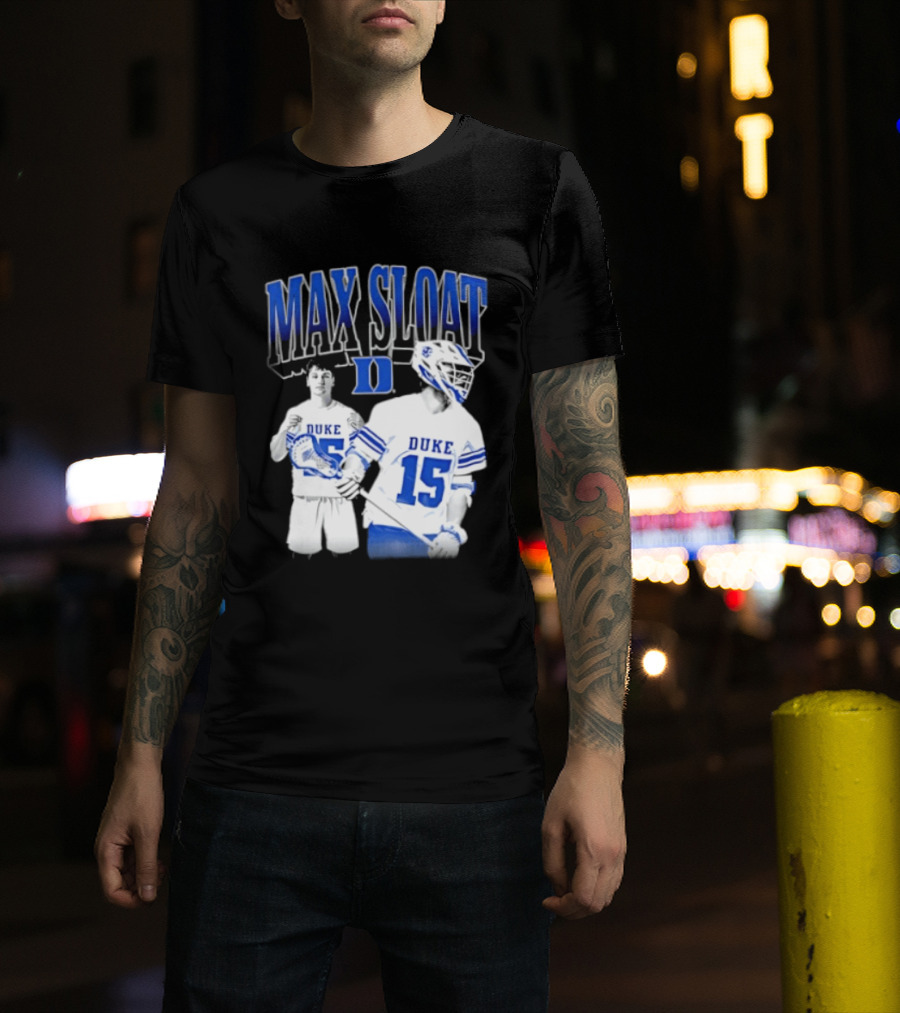 Max Sloat Duke Blue Devils Lacrosse Number 15 Sports Fan Gear T-Shirt
