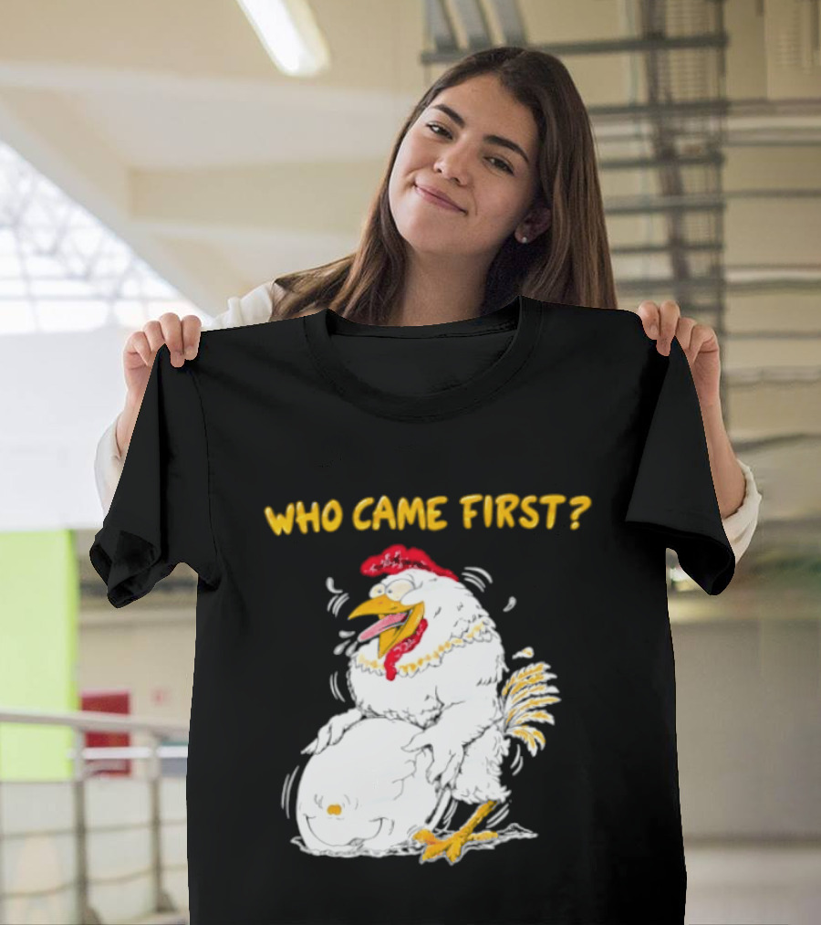 Who Came First Chicken And Egg Playful T-Shirt