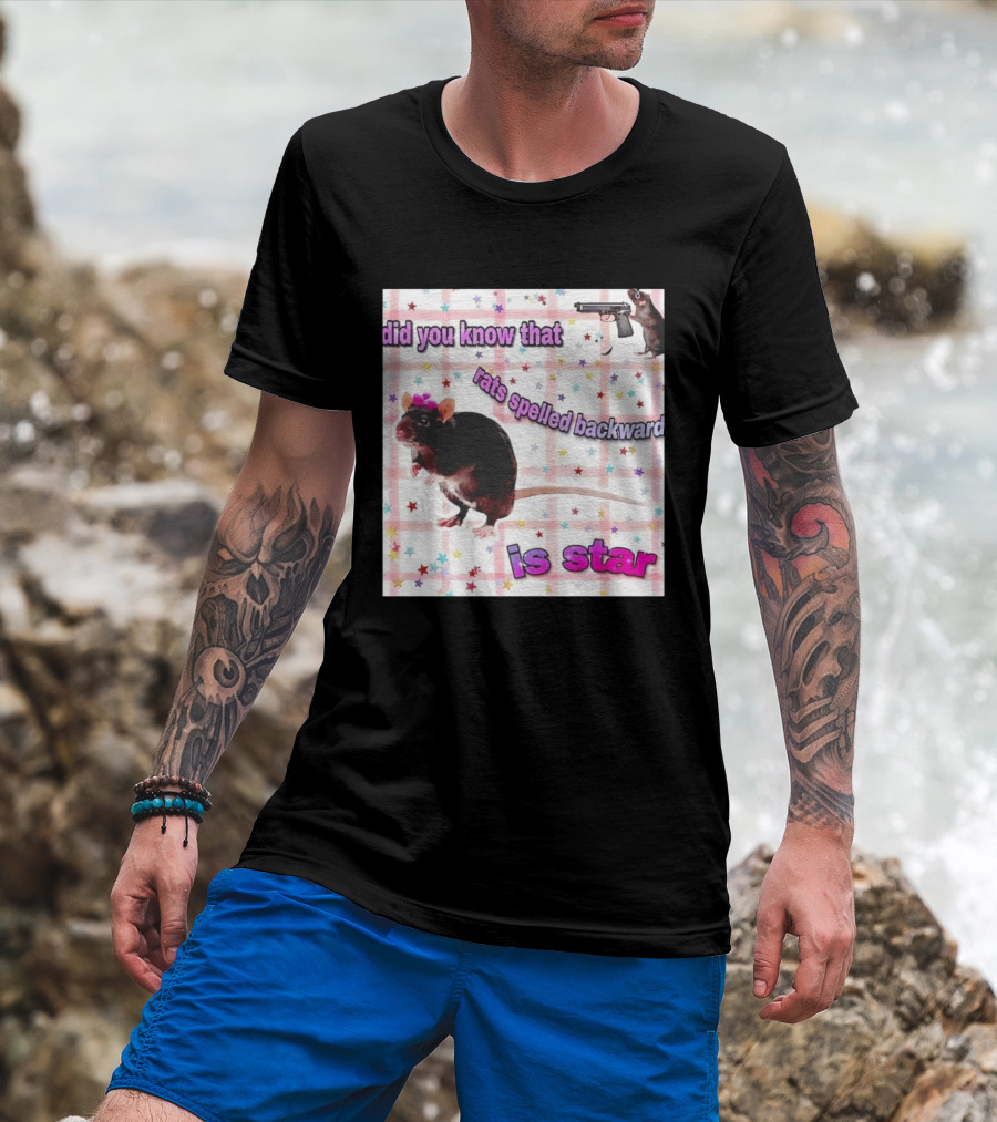 Did You Know That Rats Spelled Backward Is Star Rat With Gun And Stars T-Shirt