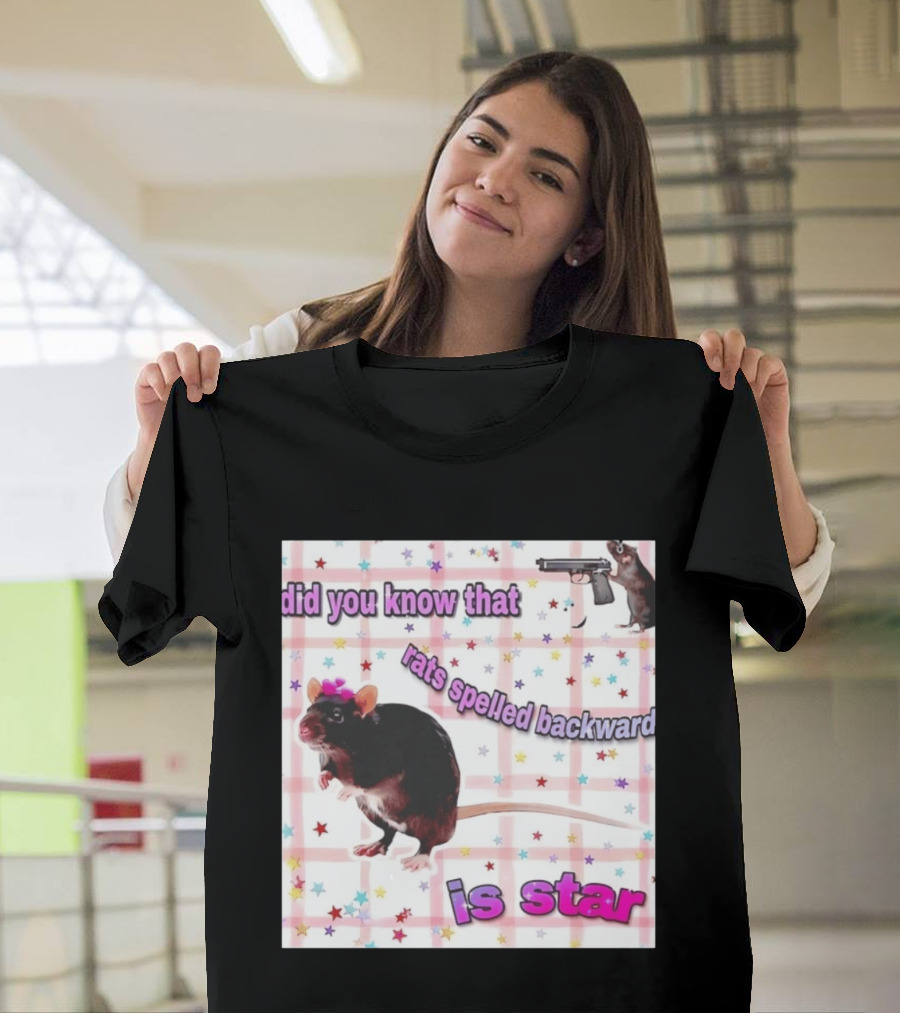 Did You Know That Rats Spelled Backward Is Star Rat With Gun And Stars T-Shirt