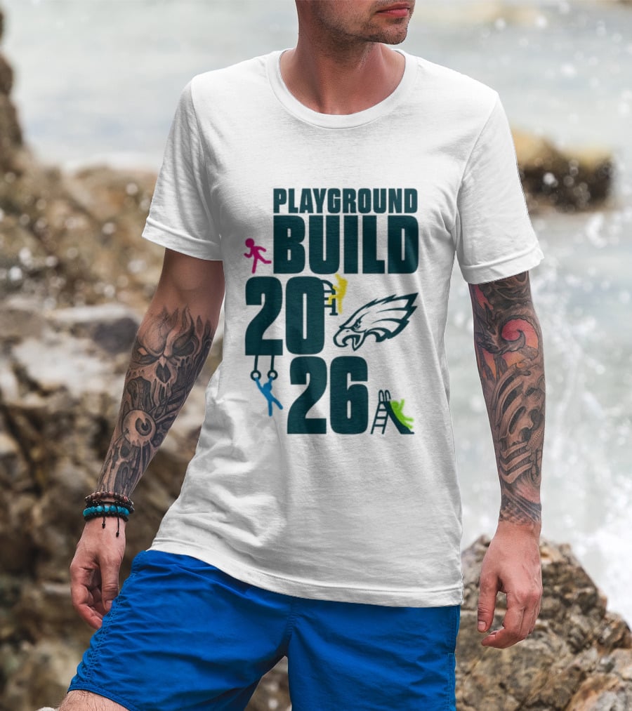 Playground Build 2026 Eagles Team Event With Kids Playing T-Shirt