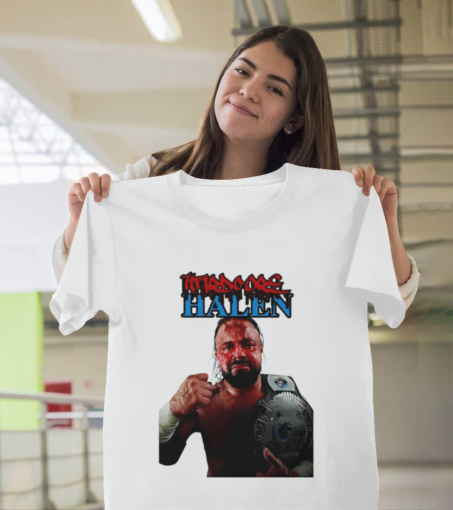 Hardcore Nick Halen Wrestling Champion With Belt T-Shirt