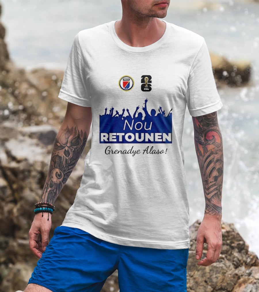 Nou Retounen FIFA Grenadye Alaso Haïtienne De Football T-Shirt