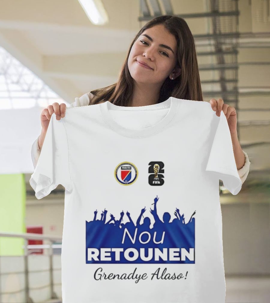 Nou Retounen FIFA Grenadye Alaso Haïtienne De Football T-Shirt