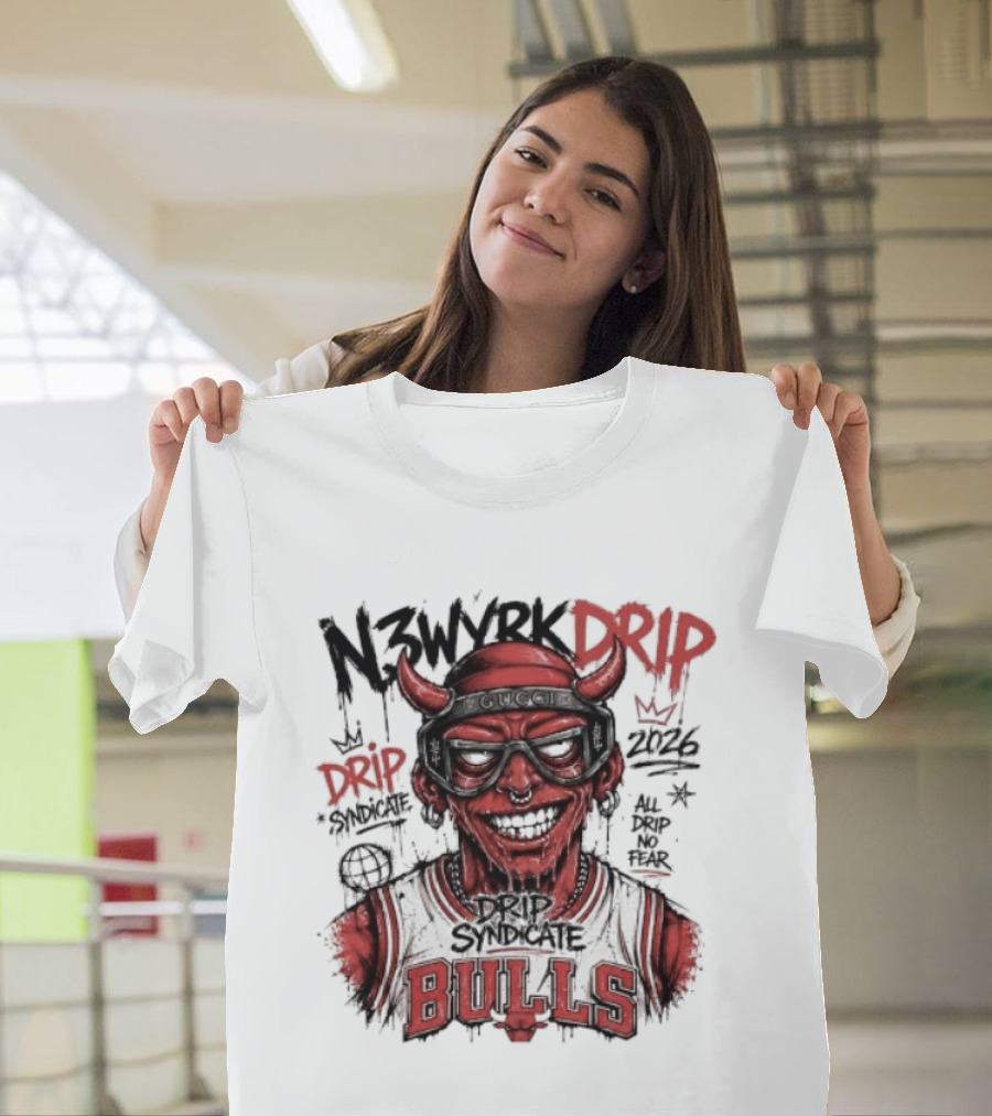 N3WYRK DRIP BULLS 2026 All Drip No Fear Graffiti T-Shirt