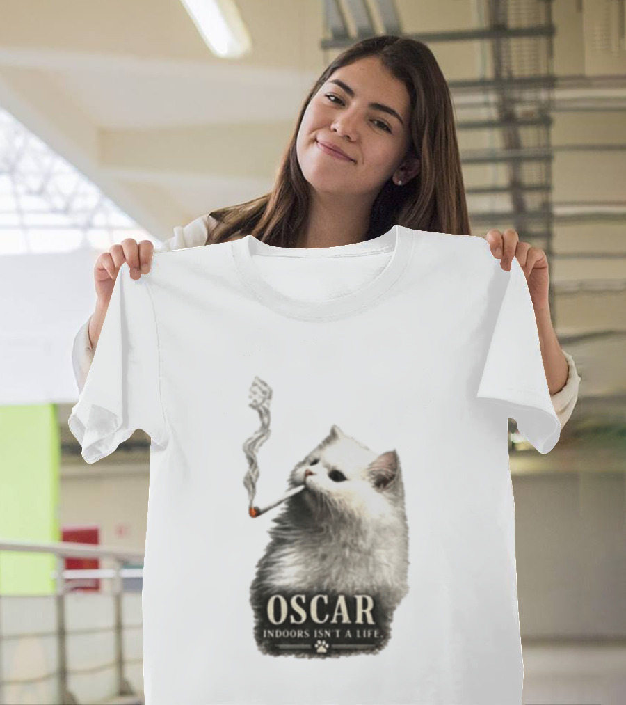 Oscar Indoors Isn't A Life Cat Smoking Cigarette T-Shirt
