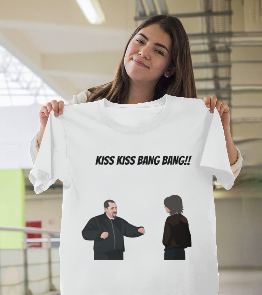 Kiss Kiss Bang Bang Bobby Bacala And Tony Soprano HBO Series T-Shirt
