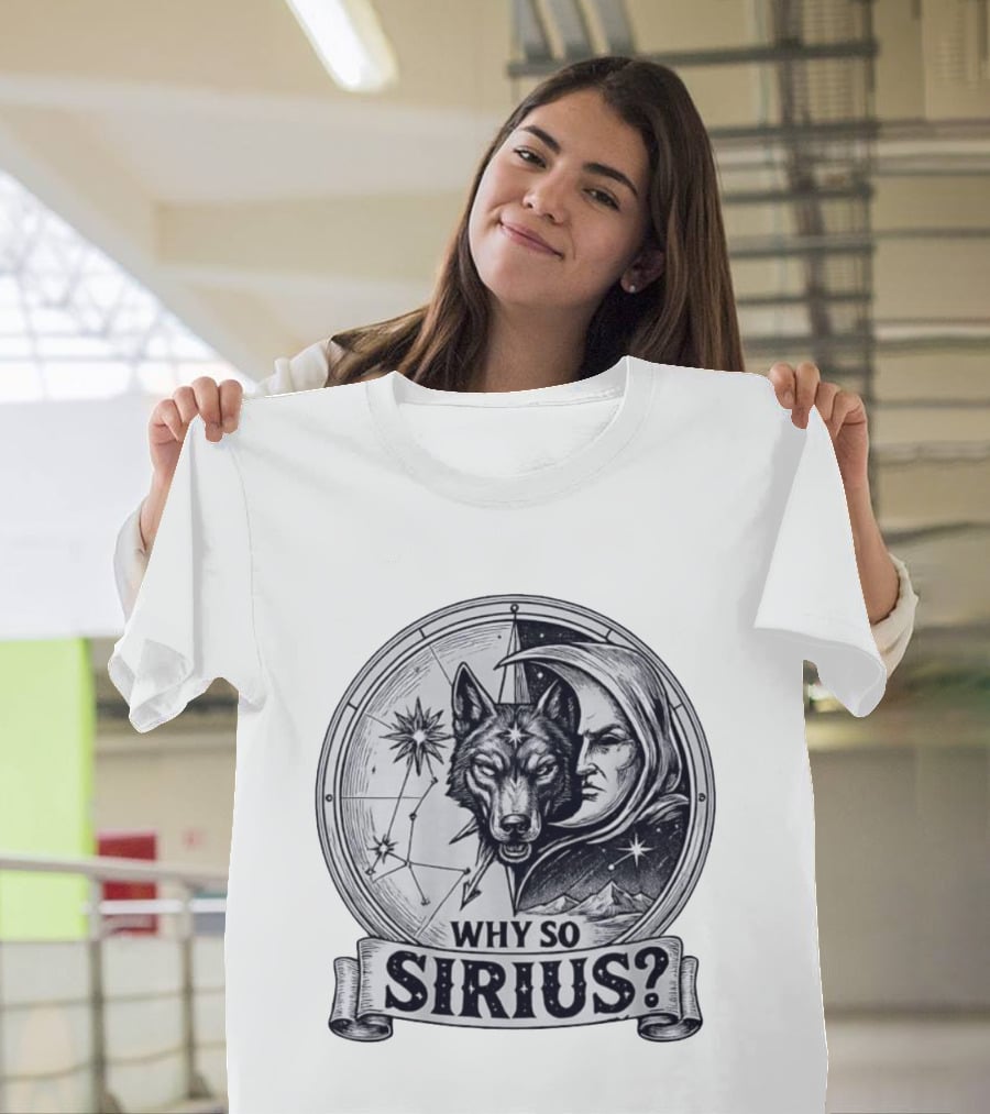 Why So Sirius Wolf Moon Constellation Astronomy Space Science T-Shirt