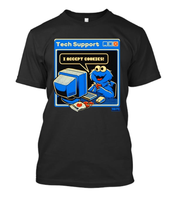 Tech Support I Accept Cookies Cookie Monster Computer Humor T-Shirt