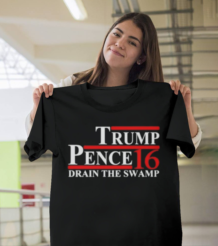 Trump Pence 16 Drain The Swamp T-Shirt