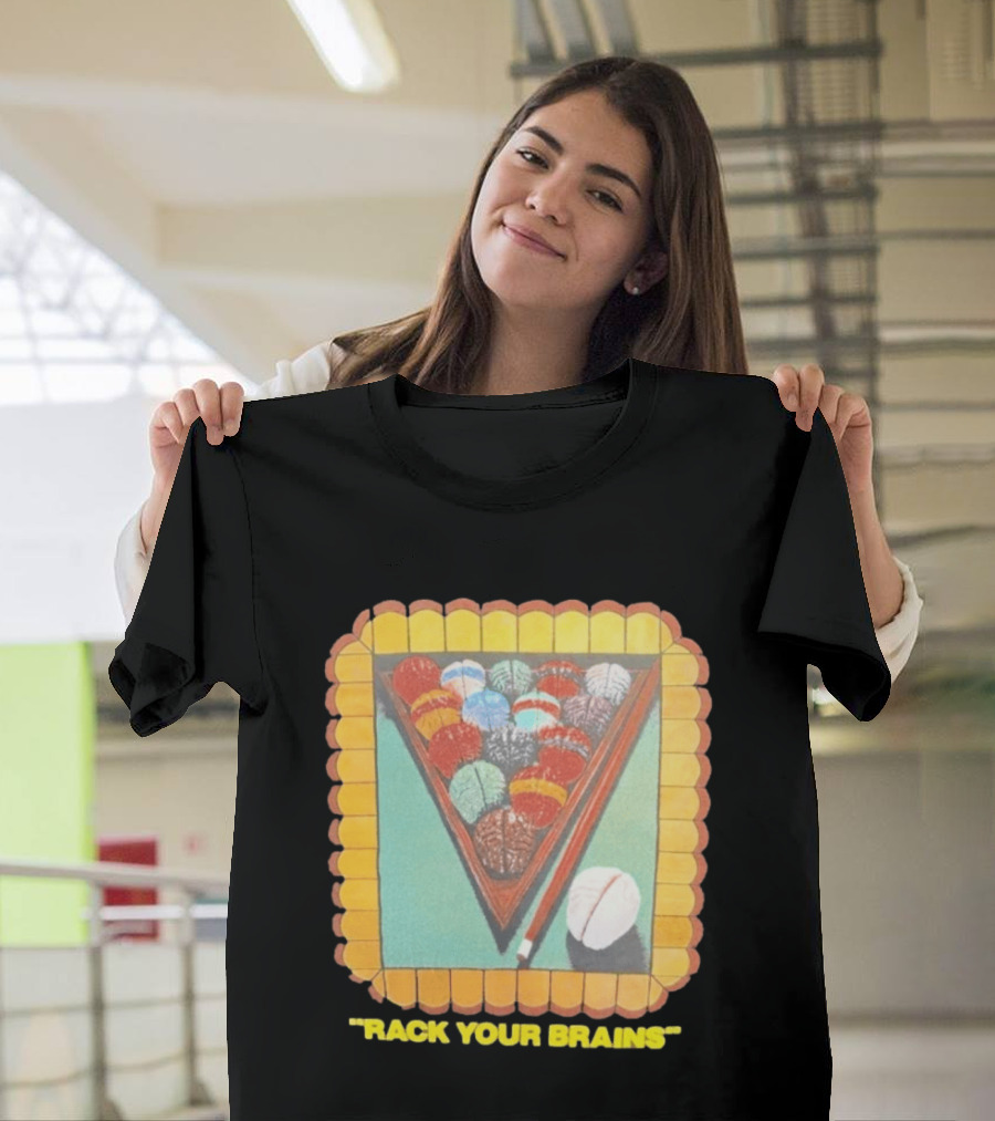 Rack Your Brains Pool Billiards Pun With Brain Balls T-Shirt