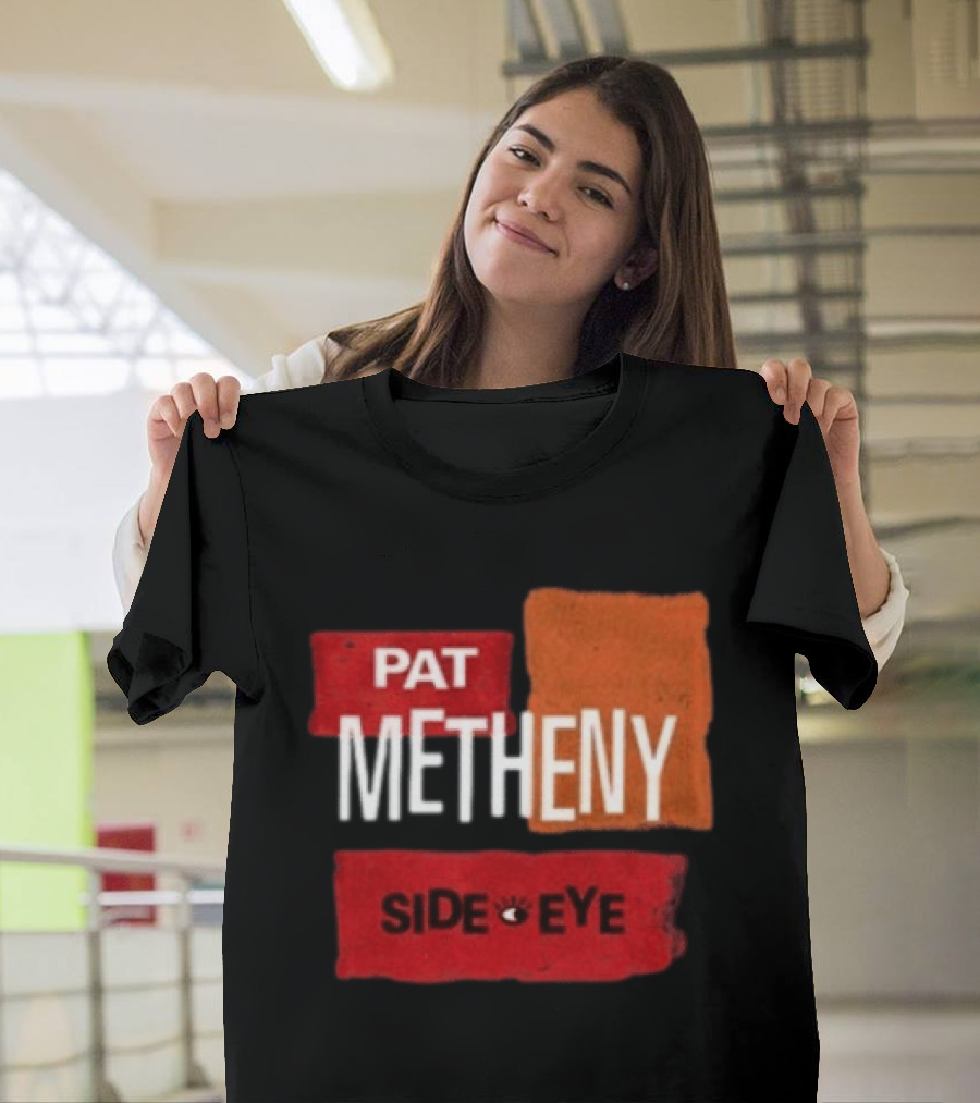 Pat Metheny Side Eye Summer 2023 Tour Live Experience T-Shirt