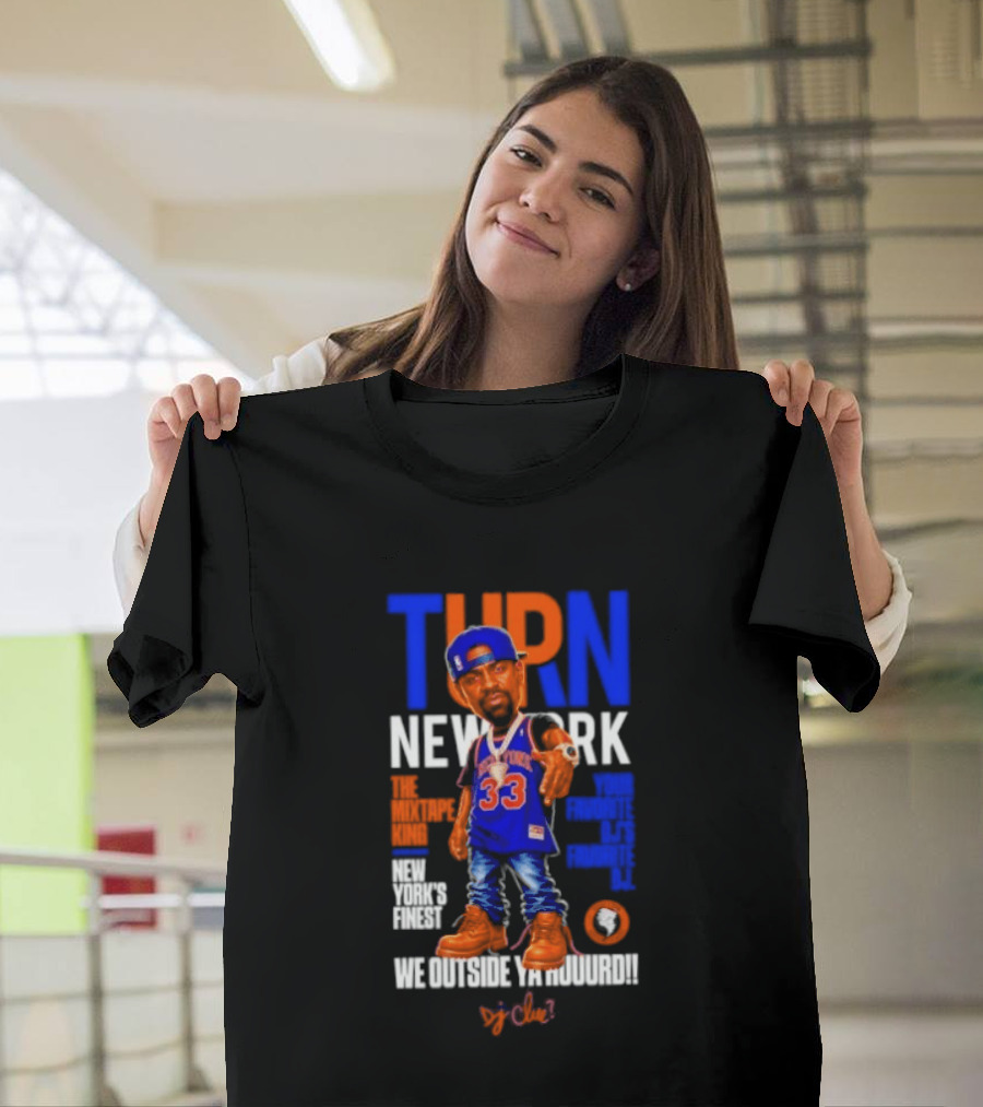 Turn New York Dj Clue Mixtape King New York Knicks Finest Outside The Madison Trakformers T-Shirt