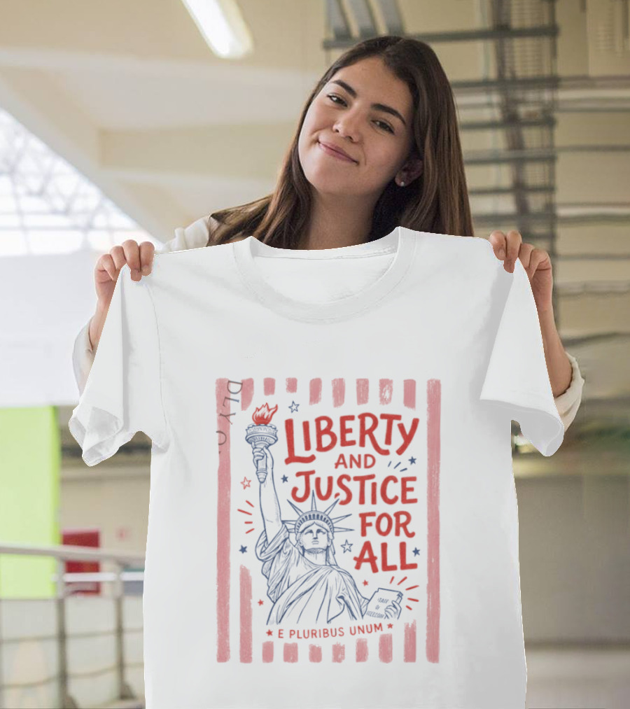 Liberty And Justice For All Statue Of Liberty E Pluribus Unum T-Shirt