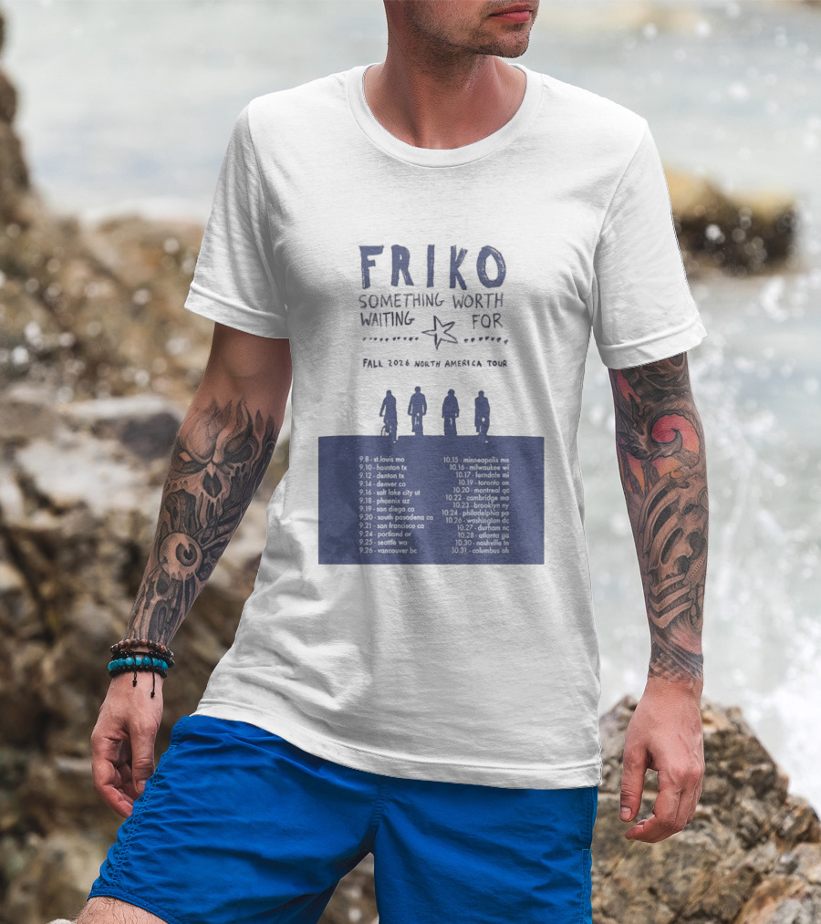 Friko Something Worth Waiting For 2026 North America Tour Dates And Cities T-Shirt