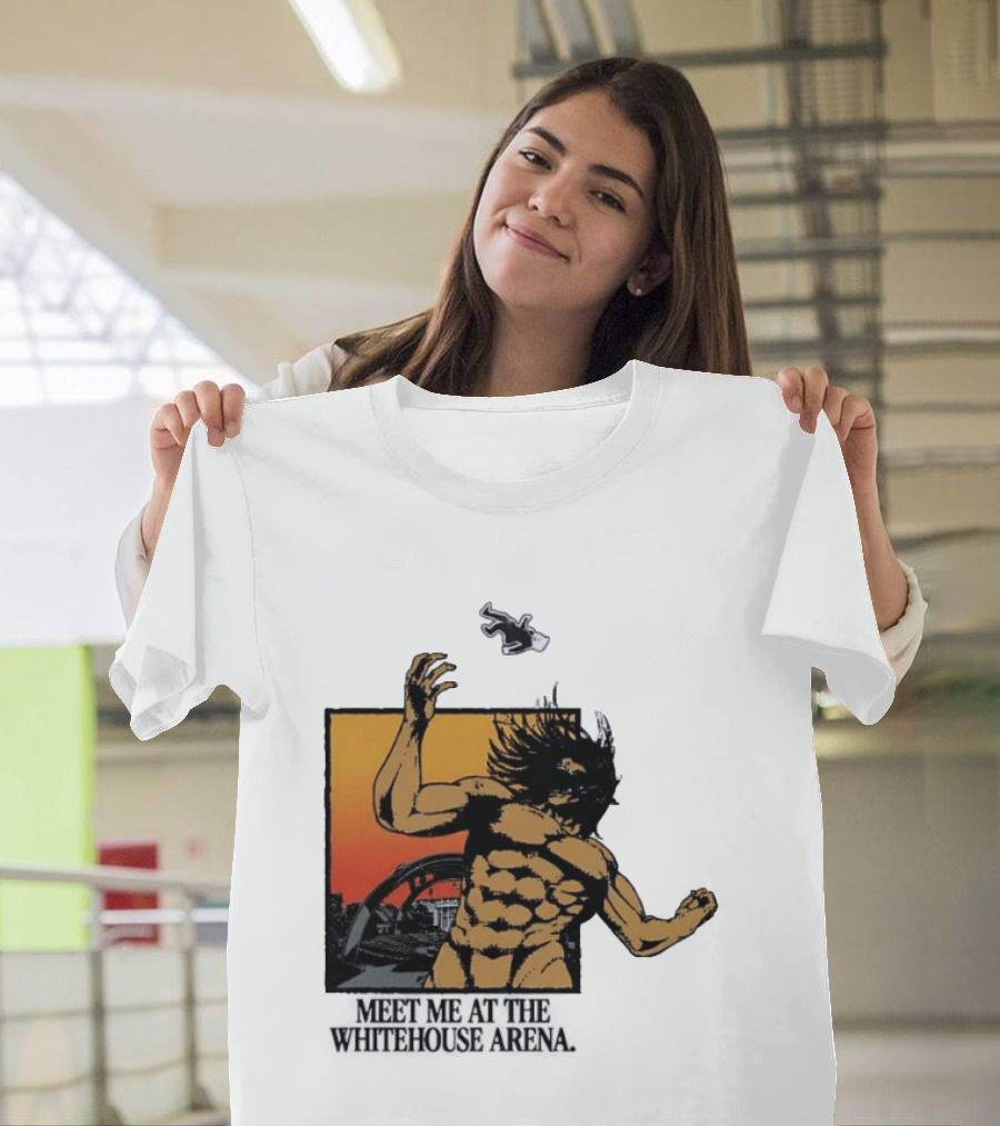 Meet Me At The Whitehouse Arena Attack On Titan Giant T-Shirt