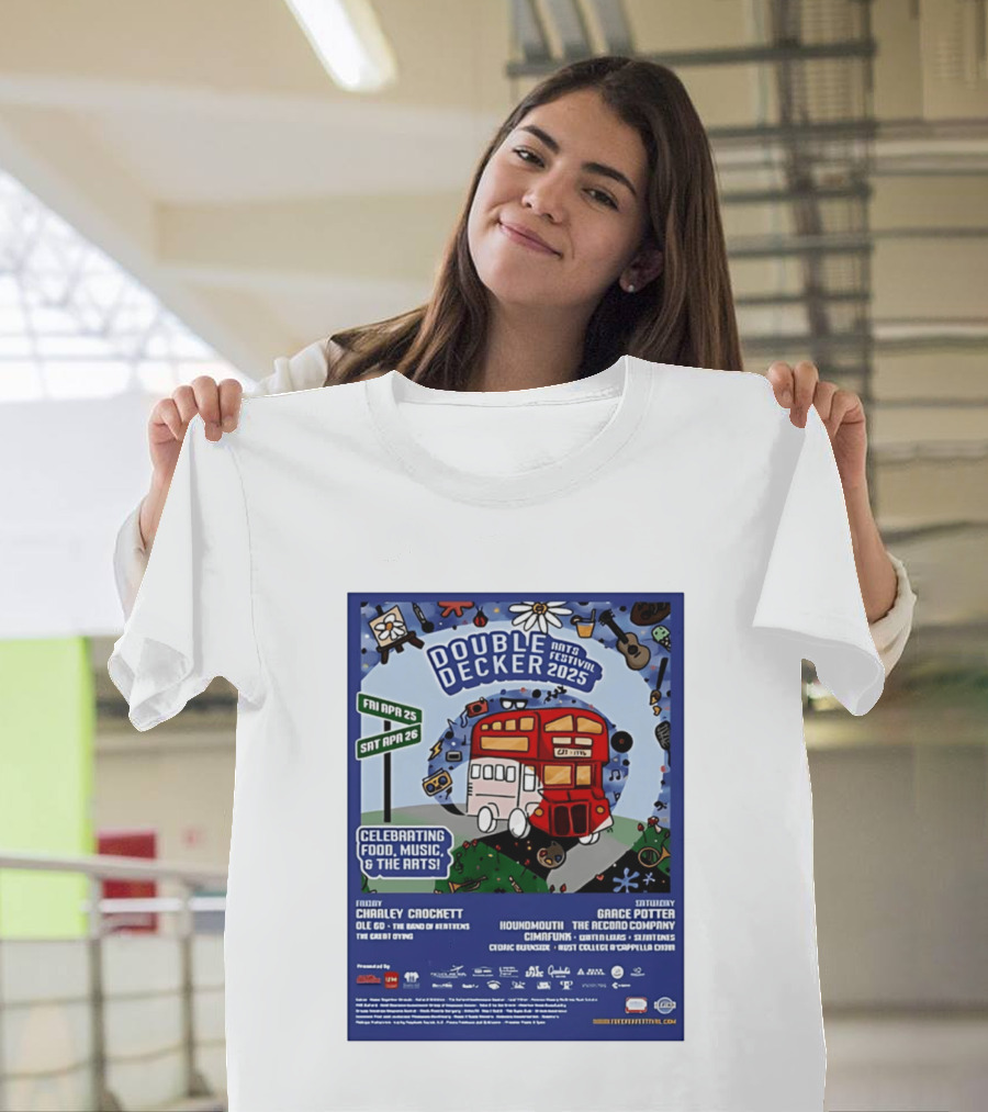 Double Decker Arts Festival 2025 Celebrating Food Music April 25 26 Charley Crockett Grace Potter Cedric Burnside T-Shirt