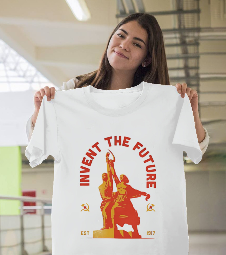 Invent The Future Est 1917 Worker And Kolkhoz Woman Statue T-Shirt