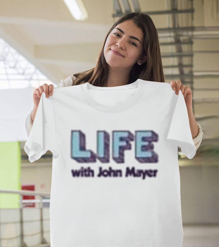 Life With John Mayer White Johnmayerstore T-Shirt