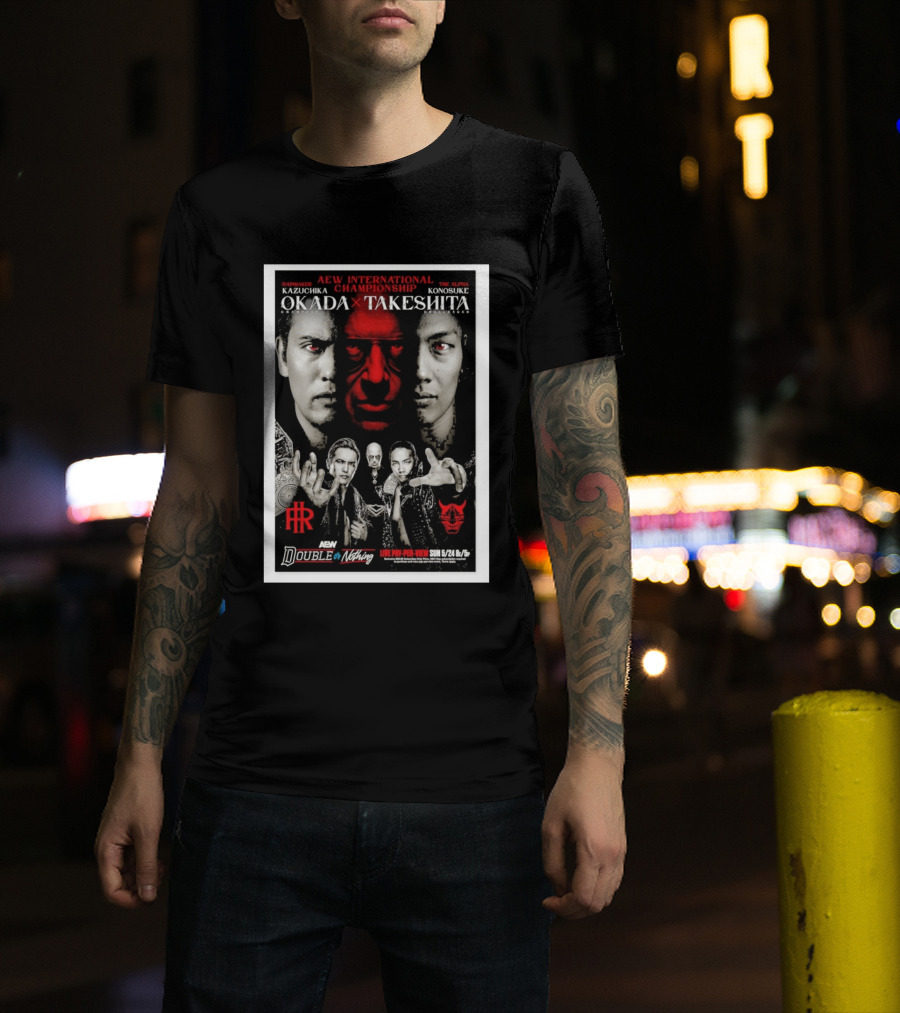 AEW International Championship Kazuchika Okada Vs Konosuke Takeshita Double Or Nothing 2026 Pay Per View T-Shirt