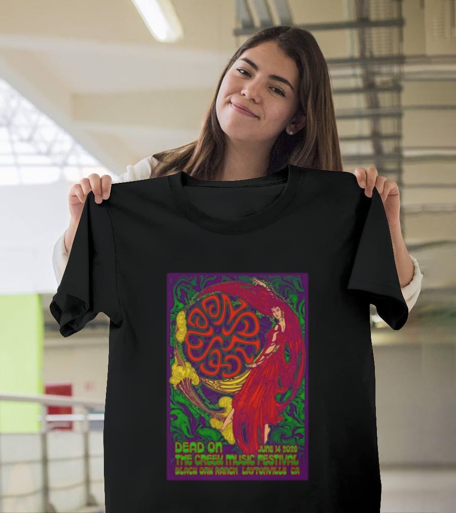 Dead On The Creek Music Festival June 14 2025 Black Oak Ranch Laytonville CA T-Shirt