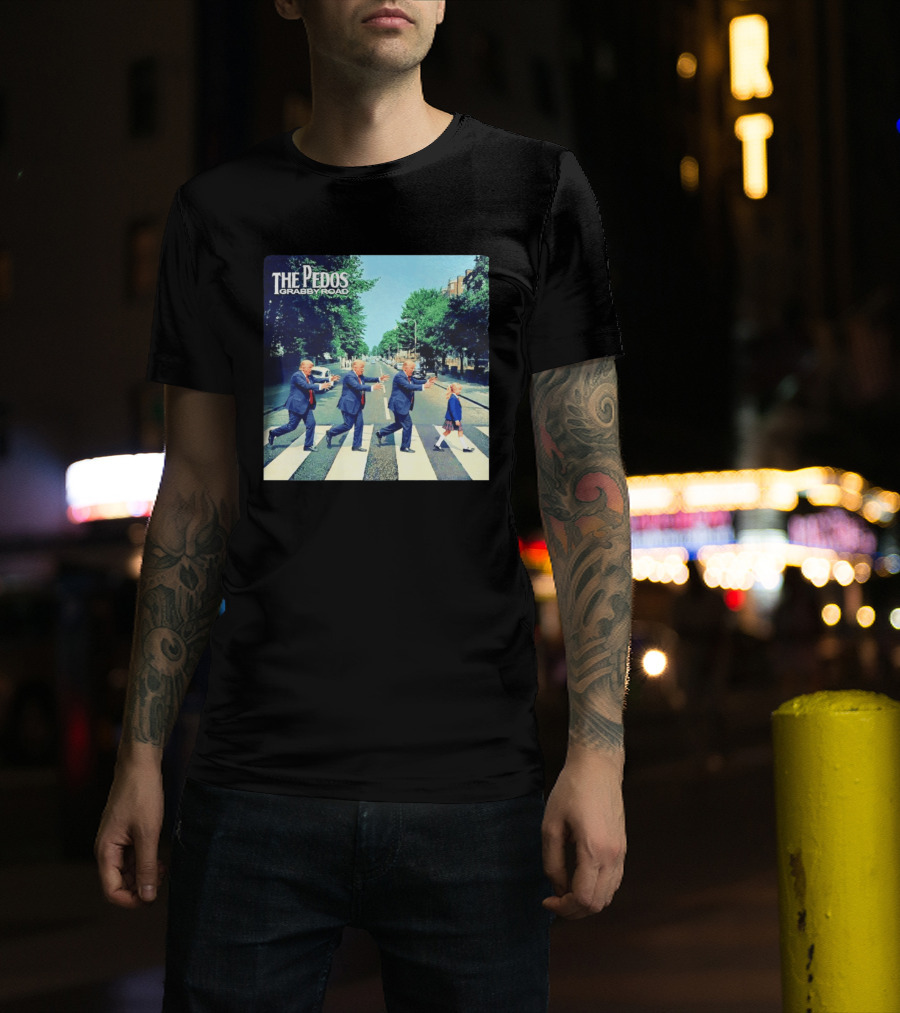 The Pedos Grabby Road Trump Chasing A Girl T-Shirt
