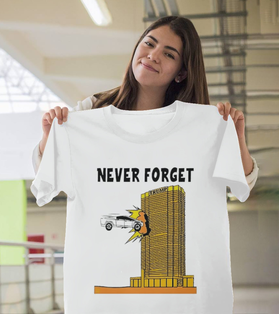 Never Forget Trump Tower Tesla Crash T-Shirt