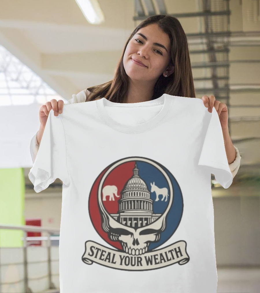 Uncle Scam Steal Your Wealth Capitol Skull Elephant Donkey T-Shirt