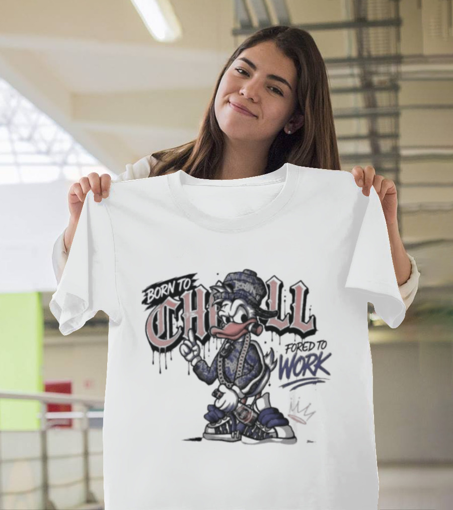 Born To Chill Forced To Work Graffiti Duck With Chain T-Shirt