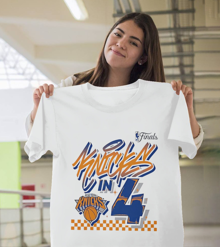 New York Knicks NBA Finals Knicks In 4 Finals Series Basketball T-Shirt