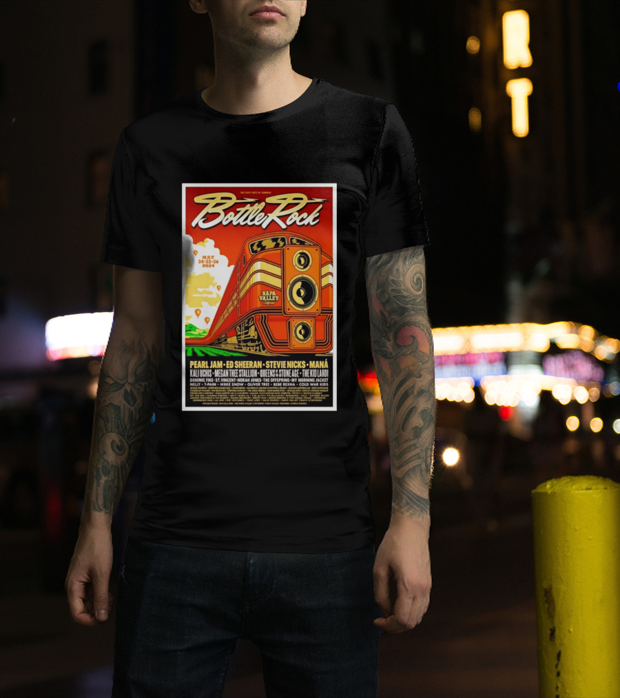 BottleRock Napa Valley May 24 26 2024 Pearl Jam Ed Sheeran Stevie Nicks Maná Napa Valley California T-Shirt