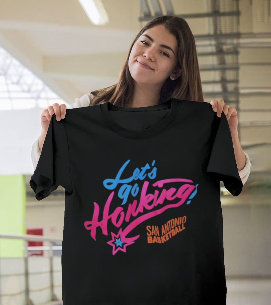Let's Go Honking San Antonio Basketball Star T-Shirt
