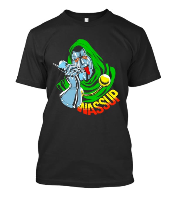 Wassup Doctor Doom Iconic Supervillain T-Shirt