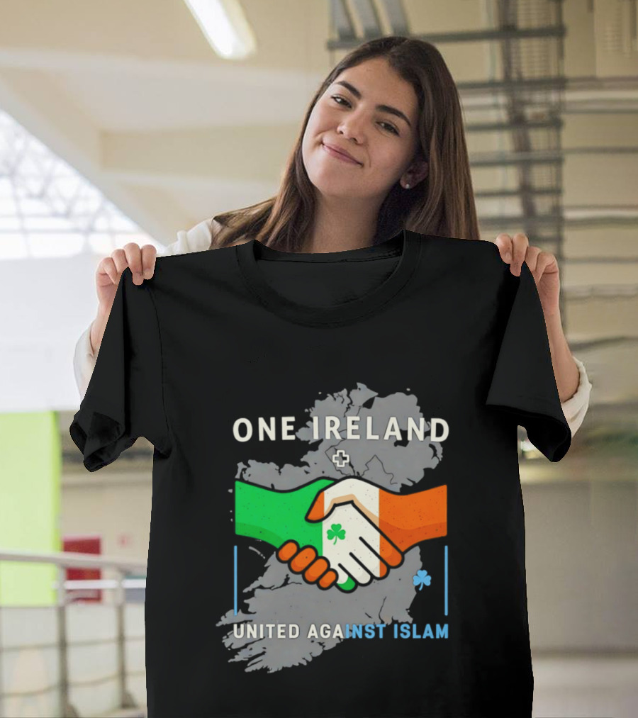 Ireland One Ireland Handshake Map United Against Islam T-Shirt