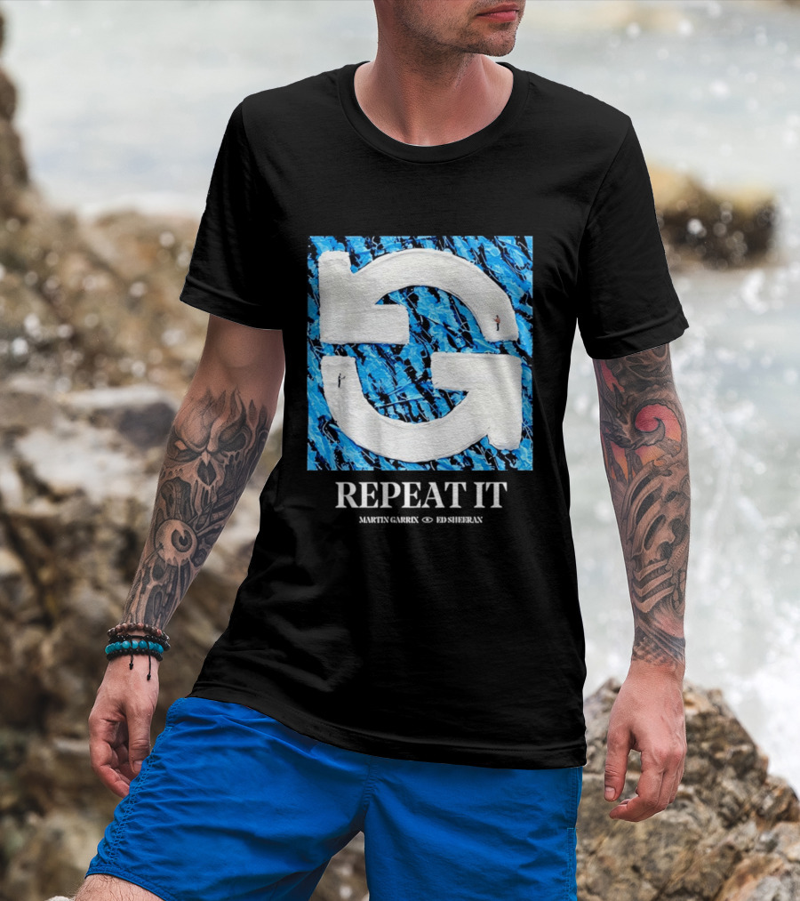 Martin Garrix Ed Sheeran Repeat It Blue Creative Collaboration T-Shirt
