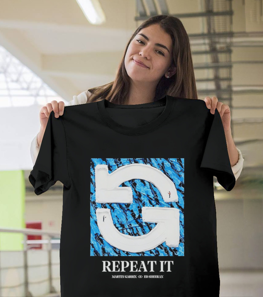 Martin Garrix Ed Sheeran Repeat It Blue Creative Collaboration T-Shirt