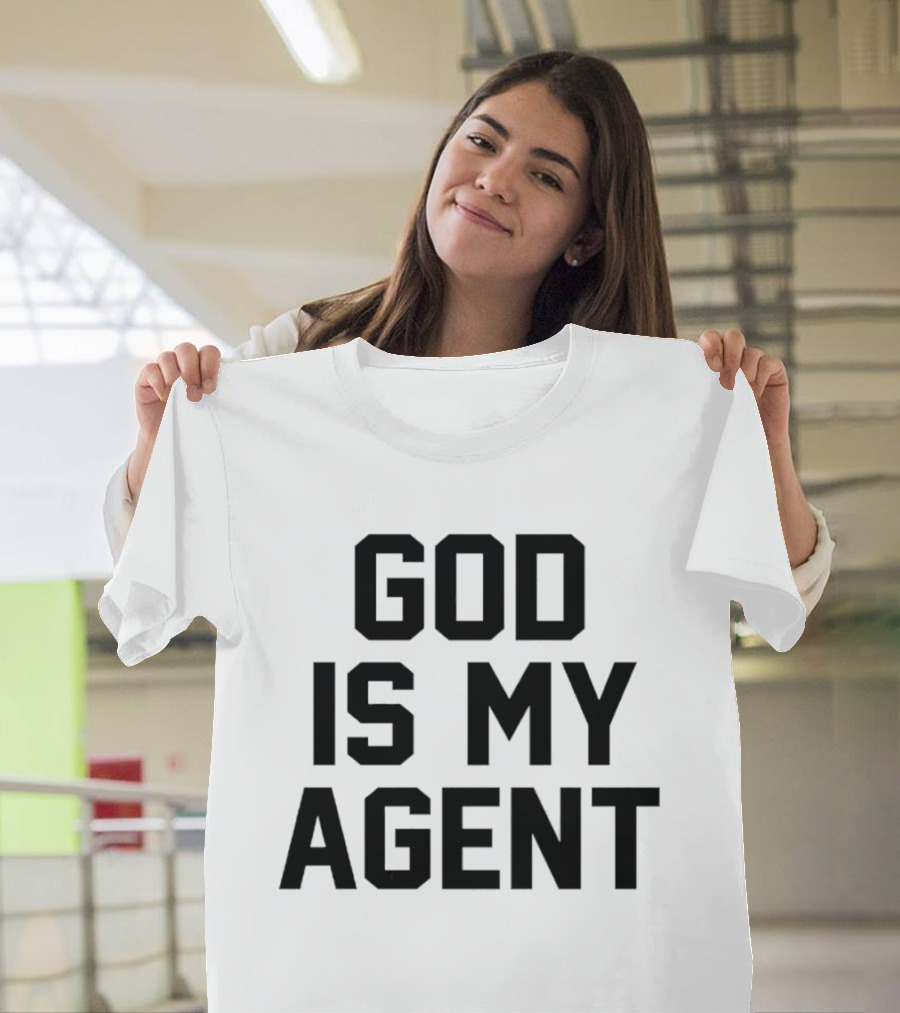GOD IS MY AGENT Bold Trustful T-Shirt