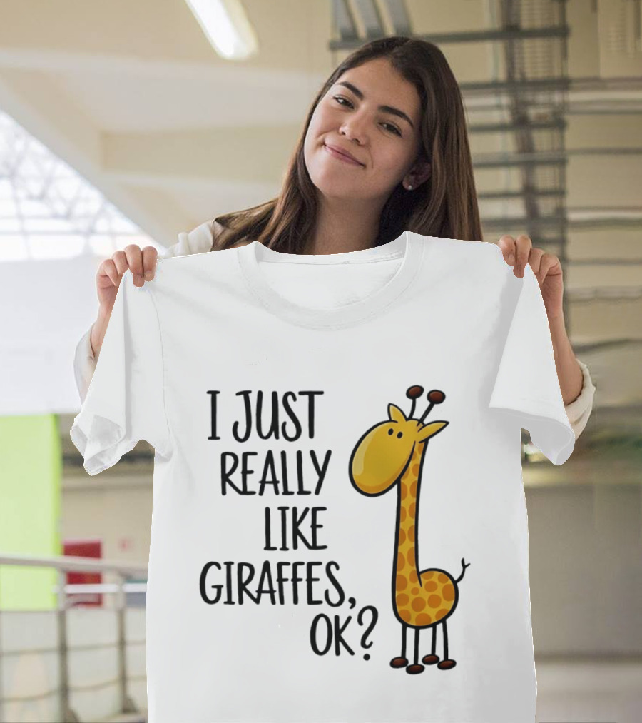 I Just Really Like Giraffes OK Playful Cartoon Giraffe T-Shirt