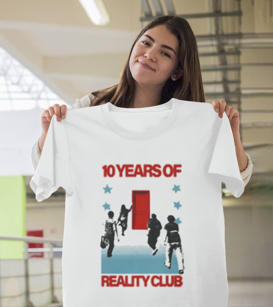 10 Years Of Reality Club Sing Dance And You Celebration T-Shirt