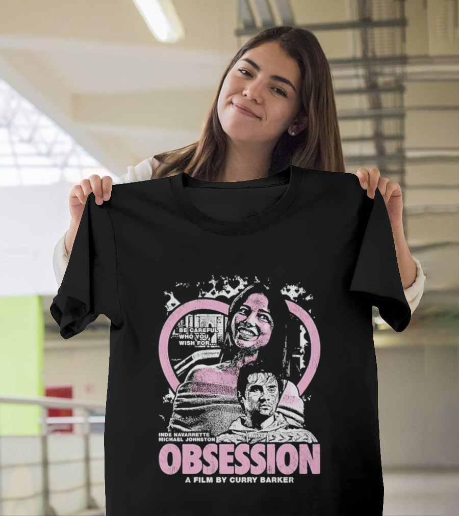 Obsession Inde Navarrette Michael Johnston Movie By Gwyneth Horder Payton T-Shirt