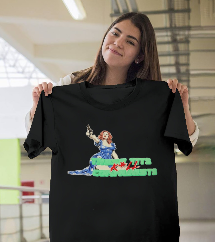 These Tits Kill Communists Retro Pin Up Gun Lady T-Shirt