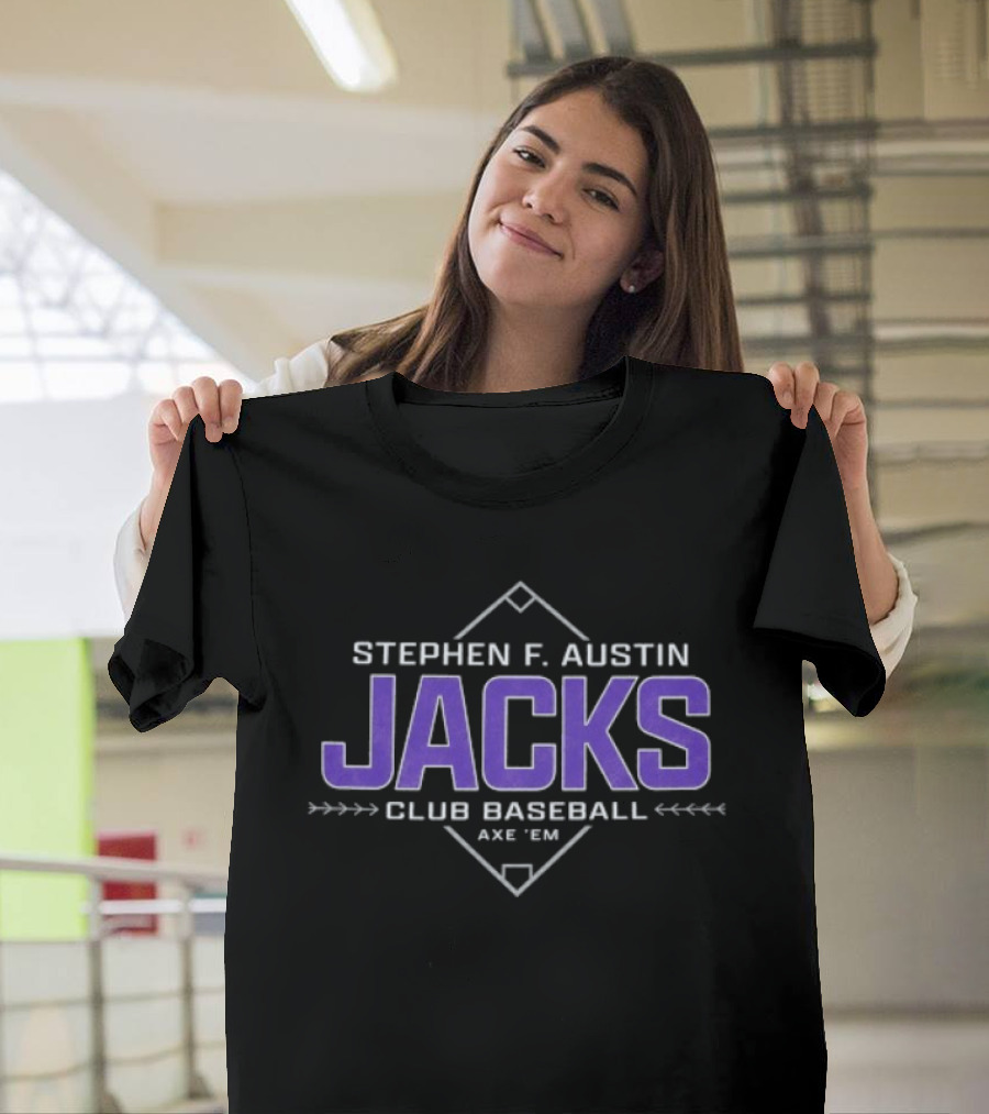 Stephen F. Austin Jacks Club Baseball Axe Em T-Shirt