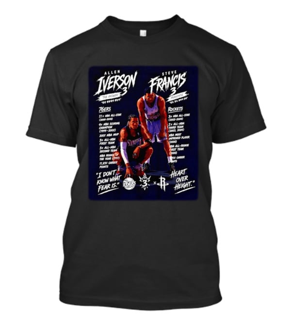 Allen Iverson Steve Francis 3 NBA 76ers Rockets All Star Fearless Heart Over Height T-Shirt